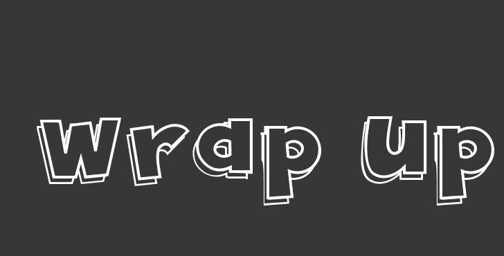 wrap up什么意思？