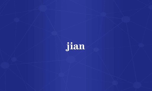 jian