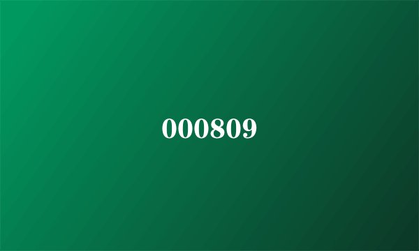 000809