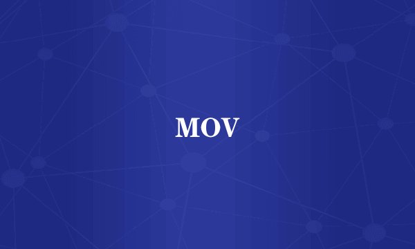 MOV