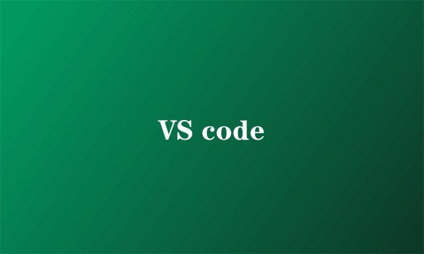 VS code