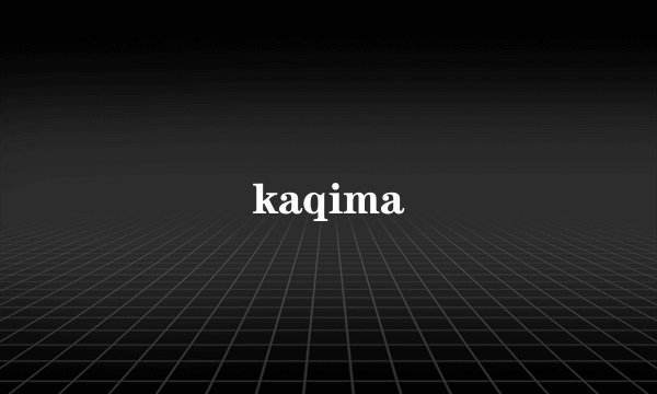 kaqima