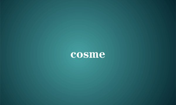 cosme