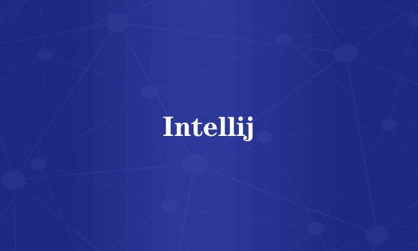 Intellij