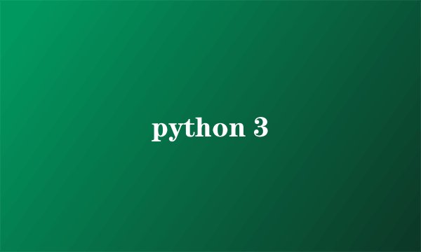 python 3