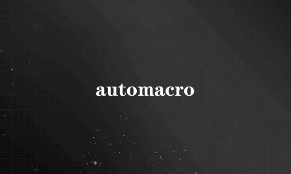automacro