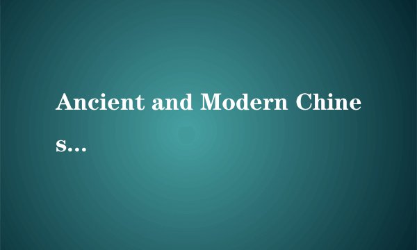 Ancient and Modern Chinese Characters