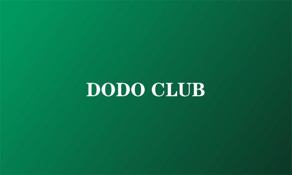 DODO CLUB